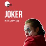 JOKER | Put on a happy face