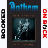 "Anthem: Rush in the 70s"/Martin Popoff [Episode 25]