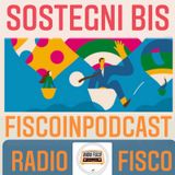 Fisco In Podcast Sostegni Bis : ristori e crediti d'imposta