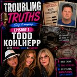 Todd Kohlhepp: Inside the Serial Killer Case | Troubling Truths Podcast