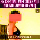 25 Cheating Wife Signs You Are Not Aware Of (Yet)