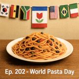Ep. 202 - World Pasta Day 🇮🇹 Luisa's Podcast