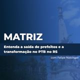 Entenda a saída de prefeitos e a transformação no PTB no RS