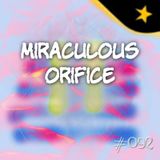 Miraculous orifice (#092)