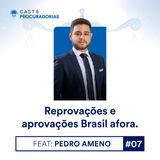 Reprovações e aprovações Brasil afora