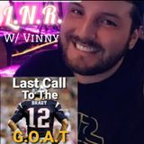 Episode 319 - Last Call To Tom Brady (The G.O.A.T.)