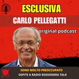 ESCLUSICA Carlo Pellegatti -  "Sono molto preoccupato"