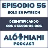 Aló Miami - Ep. 56. Desmitificando con desconocidos (TRÁILER)