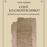 Gnosticismo: La Prima Ribellione Metafisica