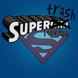 Supertrash Ep1: Supergirl 3.04 'The Faithful'