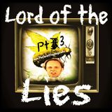 Lord of the Lies PT 3 w. Mike D (11/18/25)