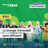 Energie Rinnovabili || Le energie rinnovabili sono efficienti?