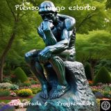 Pienso, luego estorbo