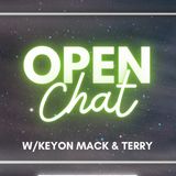 Open Chat! w/Keyon Mack & Terry #RIP Biggie!