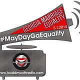 #MayDay Georgia Marriage Equality Press Conference with LouddMouth Radio