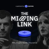 The Missing Link, a Nayms podcast with Searching for Mana - Sebastian Banescu, Chainproof