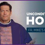 _Waiting Well_ Unconditional Hope_ _ The Fourth Sunday of Advent (Fr. Mike_s Homily) _sundaymass