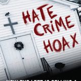 Hate Crime Hoaxes and The Race War | Dr. Wifred Reilly