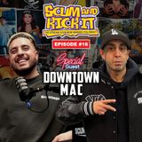Stream 16 | w/ Downtown Mac, Getting shot by cops, PTSD from growing up in the 90's,  Painting Murals