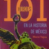 101 Heroes en la Historia de Mexico, Segunda Parte