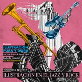 T2 Ep9 Ilustración en el rock y el jazz