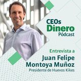 “Mi trayectoria está llena de resultados no buscados”: Juan Felipe Montoya, presidente de Huevos Kikes
