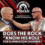 Does the Rock "Know His Role" for Elimination Chamber? (ep.910)