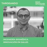Ingeniería Biomédica. Innovación en salud :: INVITADO: Pedro Villalba
