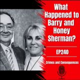 EP240: Barry and Honey Sherman