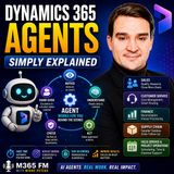 Dynamics 365 Agents - Simply Explained