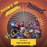 Voice Actors Assemble! | The Heroes of Marvel Rivals (Steve Blum, Josh Keaton, Jordan Reynolds, Colleen O'Shaughnessey & Fred Tatasciore)
