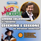 Cecchino e Ceccone - Raccontata da Simone Colombari
