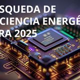 BÚSQUEDA DE EFICIENCIA ENERGÉTICA PARA 2025