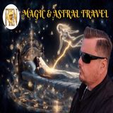 Ceremonial Magic, Astral, Elemental, & Planetary Intelligence, Out of Body Travel | Joe Rupe