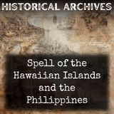 21 - Spell of the Hawaiian Islands and the Philippines by Isabel Anderson