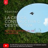 La Crítica: Constructiva o Destructiva