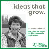 Dr Alison Stewart – FAR and the role of arable systems in agriculture