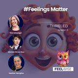 #FeelingsMatter - Thrilled