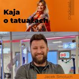 044 Roboty tatuujące. Czy zawód tatuatora jest zagrożony – gość Jacek Smoluch #KOT