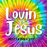 Episode 16: Our Lovin' Jesus Show, with Kairos Retreat, Father Robert and more (March 23, 2022)