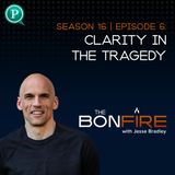 Clarity In The Tragedy
