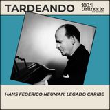 Patrimonio musical del Caribe: El legado de Hans Federico Neuman