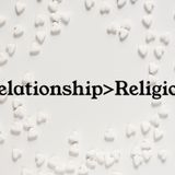 Episode 40 - Relationship>Religion
