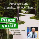 Prospects Send Signals...Believe Them