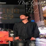 The Quest 142.  The TriniPrince Experience