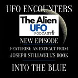 UFO Encounters | A High Strangeness ET Experience
