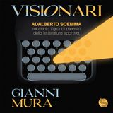 Visionari - Gianni Mura