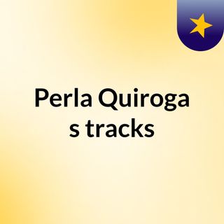 Perla Quiroga's tracks