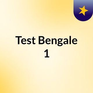 Test Bengale 1