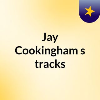 Jay Cookingham's tracks